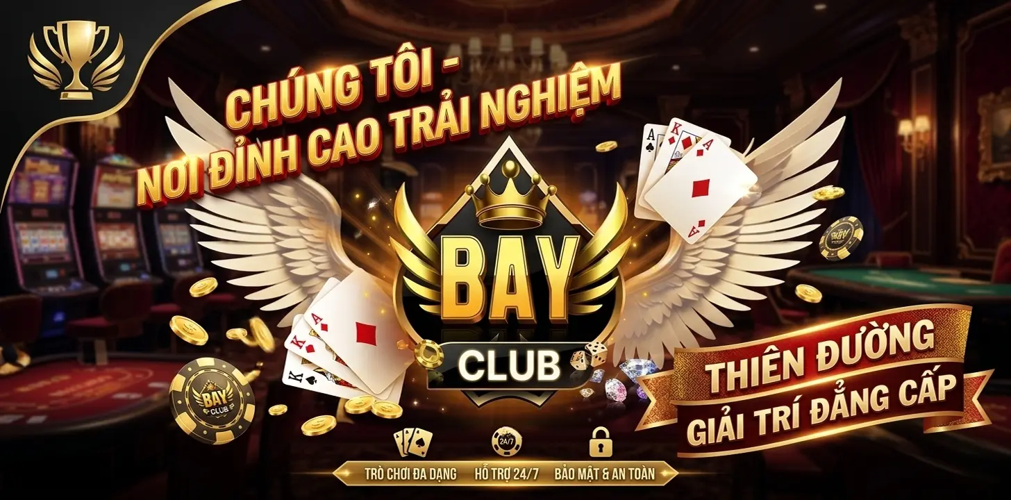 Bayclub VN - Giấy phép hoạt động và chứng nhận uy tín 2026